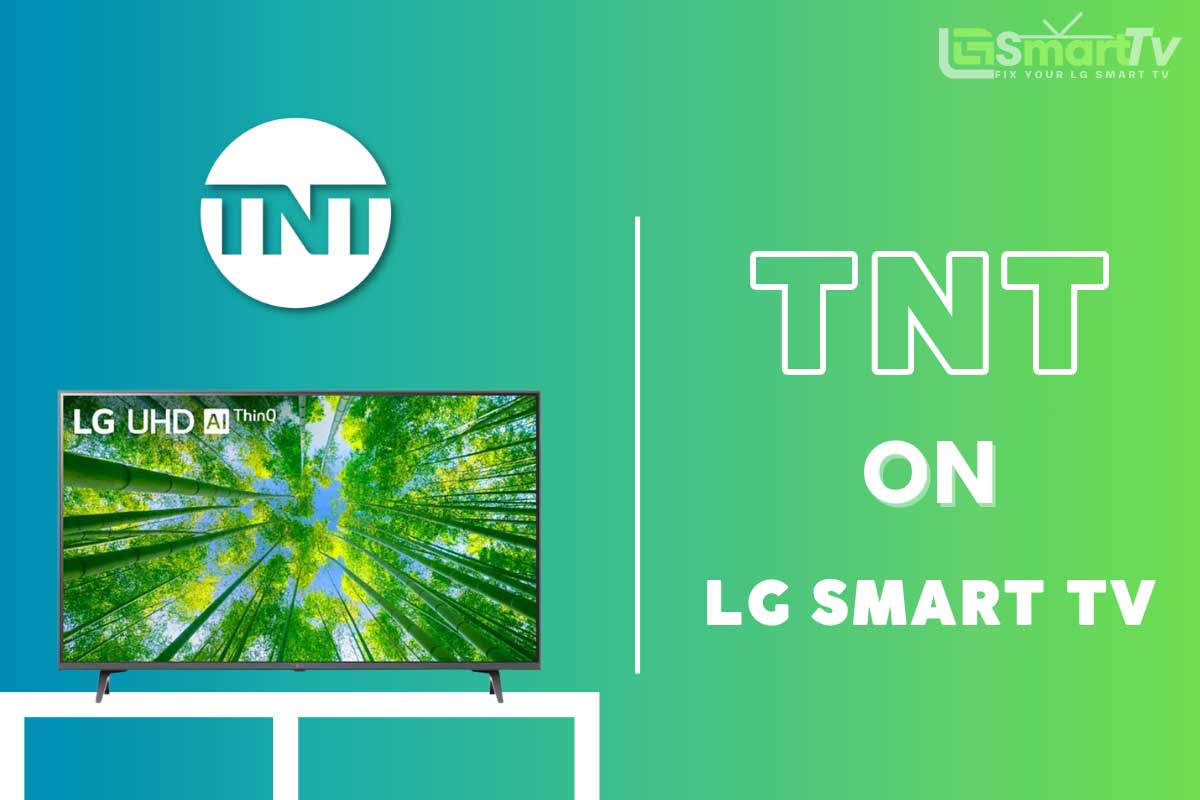 How to Watch TNT on LG Smart TV: Stream Live Sports & Movies